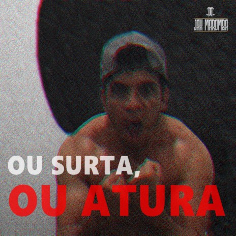 Ou Surta, ou Atura | Boomplay Music