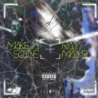 Make A Scene lyrics | Boomplay Music