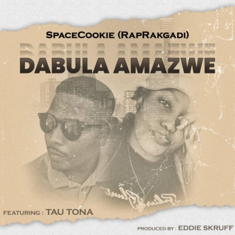 Dabula Amazwe ft. Tau Tona | Boomplay Music