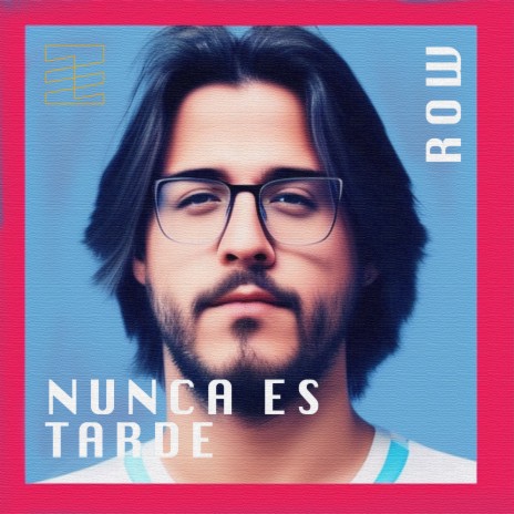 Nunca es tarde | Boomplay Music