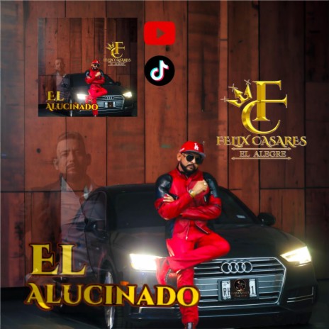 EL ALUCINADO | Boomplay Music