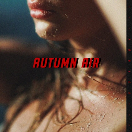 Autumn Air | Boomplay Music