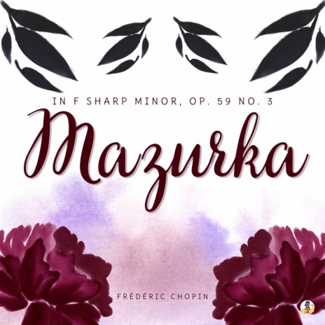 Mazurka in F-Sharp Minor, Op. 59 No. 3 | Boomplay Music