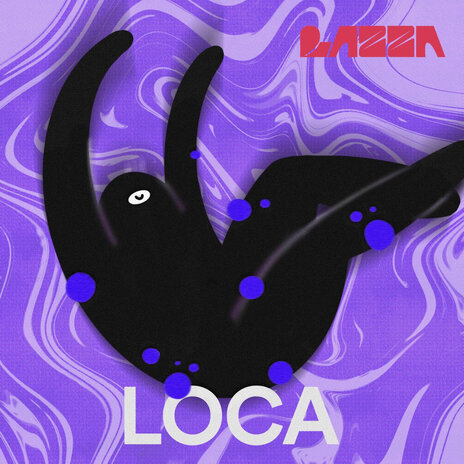 Loca | Boomplay Music