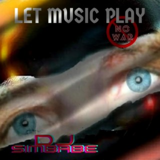Let Music Play (No War) (Special Version)