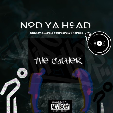 Nod Ya Head ft. Yours Truly The Poet | Boomplay Music