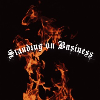 Standing On Business