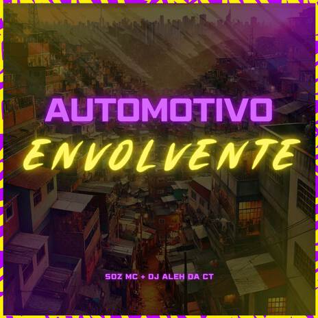 Automotivo Envolvente ft. DJ Aleh da CT | Boomplay Music