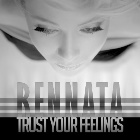 Trust Your Feelings | Boomplay Music