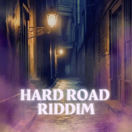 Hard Road Riddim | Boomplay Music
