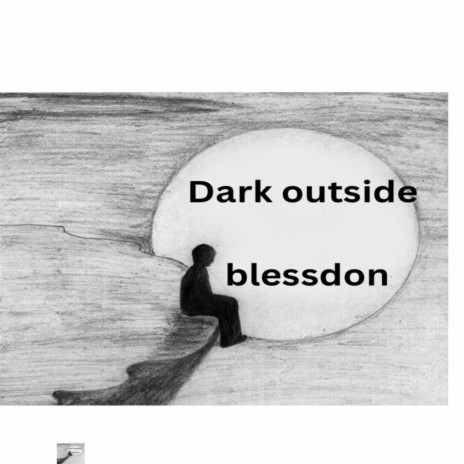 Dark Outside (feat. Blessdon)