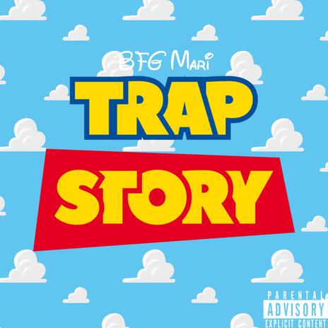 TRAP STORY | Boomplay Music