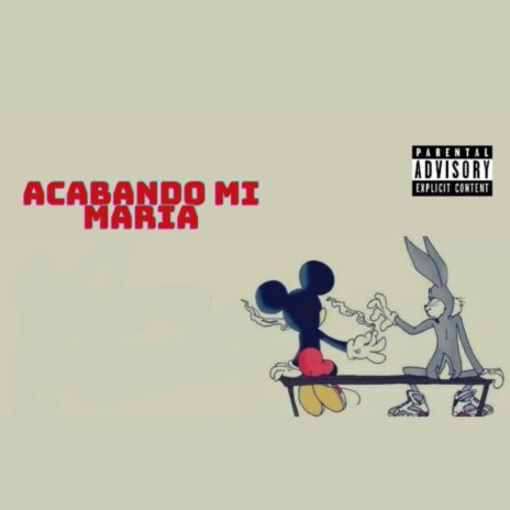 Acabando Mi Maria ft. zar b | Boomplay Music