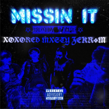 3. MISSIN IT ft. MXSTY!