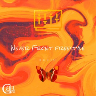 Never Front (Freestyle)
