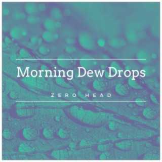 Morning Dew Drops