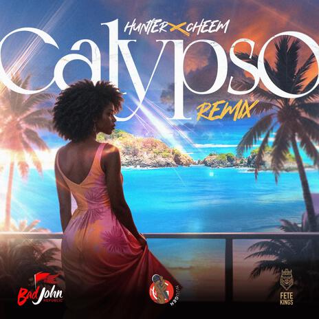 Calypso (Remix) ft. DJ CHEEM | Boomplay Music