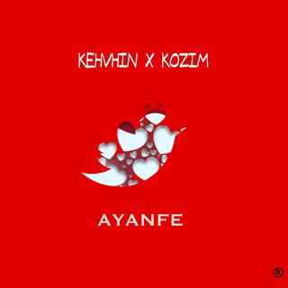 Ayanfe ft. Kozim lyrics | Boomplay Music