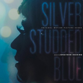 Silver Studded Blue (Original Motion Picture Score)