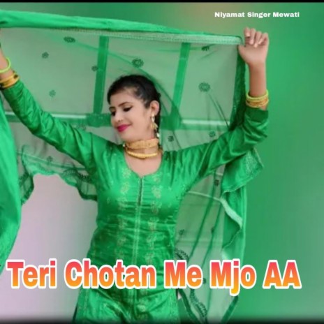 Teri Chotan Me Mjo AA | Boomplay Music