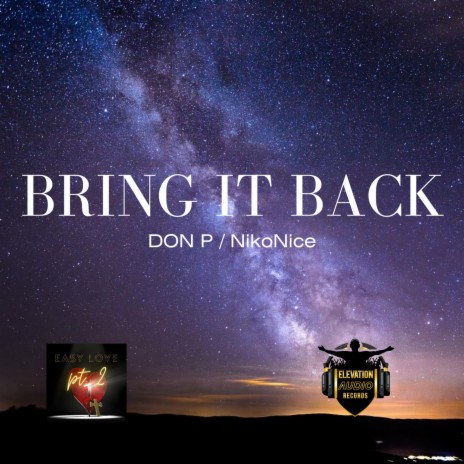 BRING IT BACK ft. NikoNice | Boomplay Music