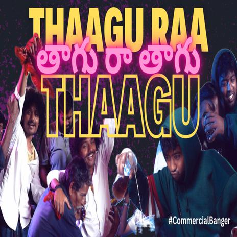 Thaagu Raa Thaagu | Boomplay Music