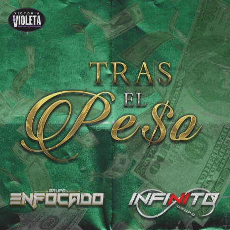 Tras El Peso ft. Grupo Infinito Oficial | Boomplay Music