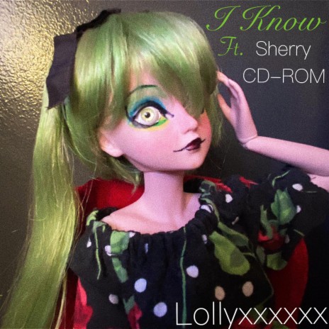 I Know ft. Sherry CD-ROM