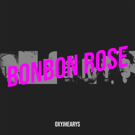 Bonbon Rose | Boomplay Music