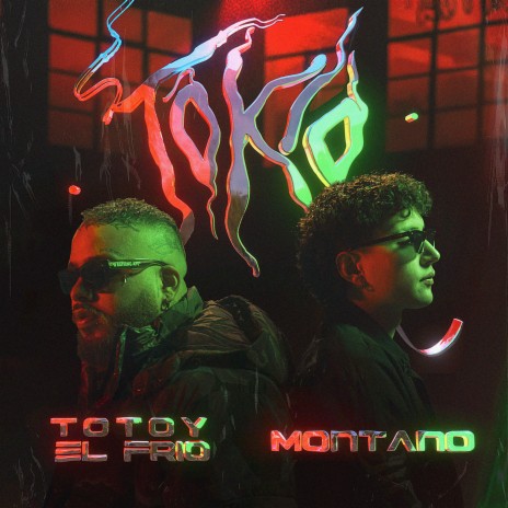 Tokio ft. Totoy El Frio | Boomplay Music