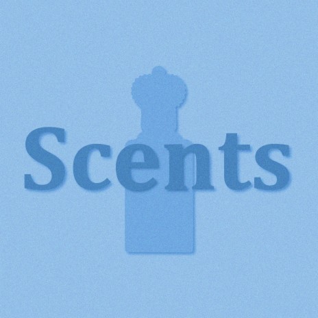 Scents | Boomplay Music