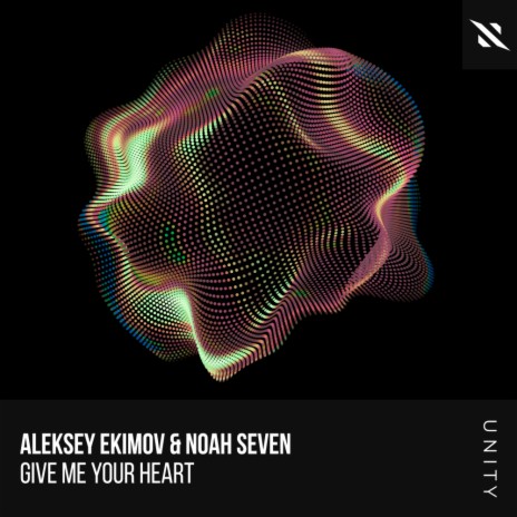 Give Me Your Heart ft. Noah Seven | Boomplay Music