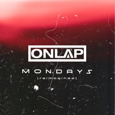 Mondays (Reimagined) ft. Oscar Pegorraro & No Resolve | Boomplay Music