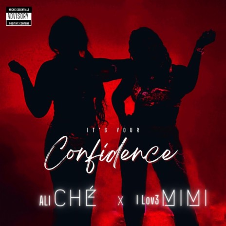 It's Your Confidence ft. I Lov3 Mimi | Boomplay Music