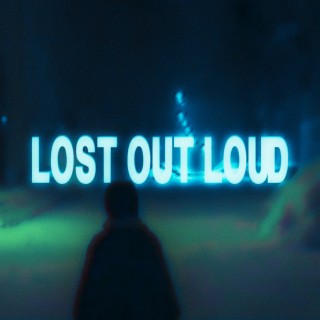 Lost Out Loud