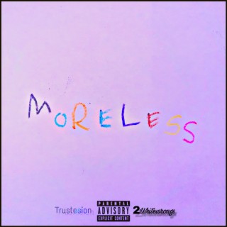 MORELESS