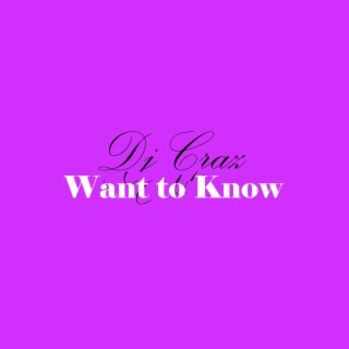 Want to Know