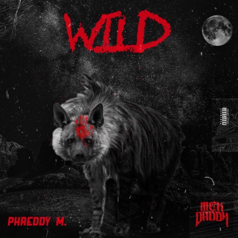 Wild ft. Mckdaddy | Boomplay Music