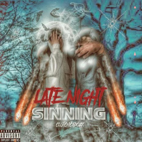 LATE NIGHT SINNING | Boomplay Music