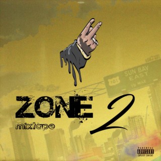 Zone 2 Mixtape