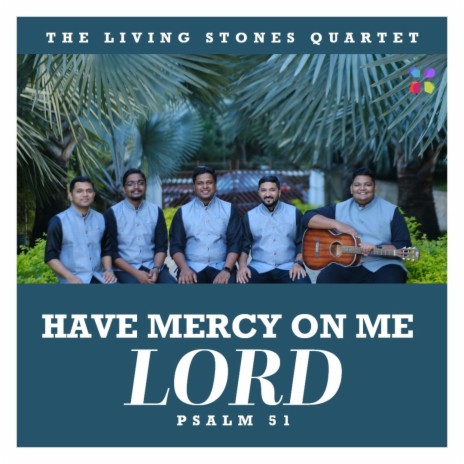 Have Mercy On Me Lord (Psalm 51)