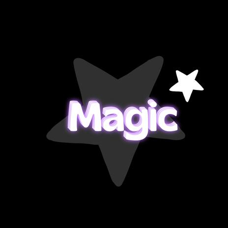 MAGIC | Boomplay Music