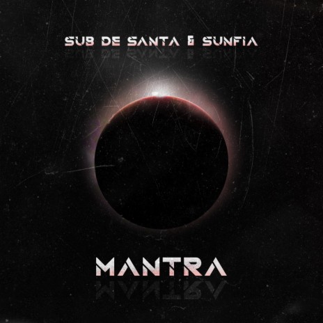 Mantra ft. Sunfia | Boomplay Music