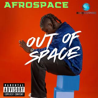 OUT OF SPACE