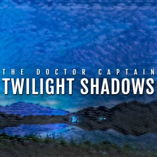 Twilight Shadows