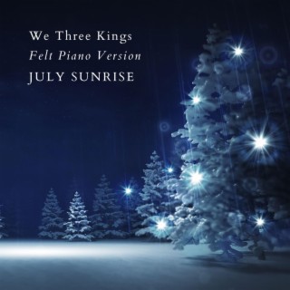 We Three Kings (Felt Piano Version)