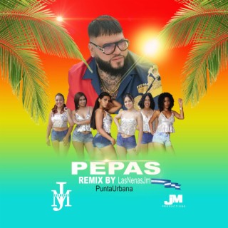 Pepas (Remix)