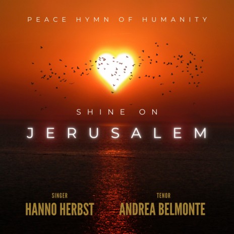 Shine on Jerusalem - Peace Hymn of Humanity (Anthem Version - Radio Edit) ft. Andreas Schönberg | Boomplay Music