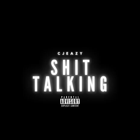 Shit Talking Pt. 1 | Boomplay Music