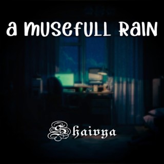 A Musefull Rain